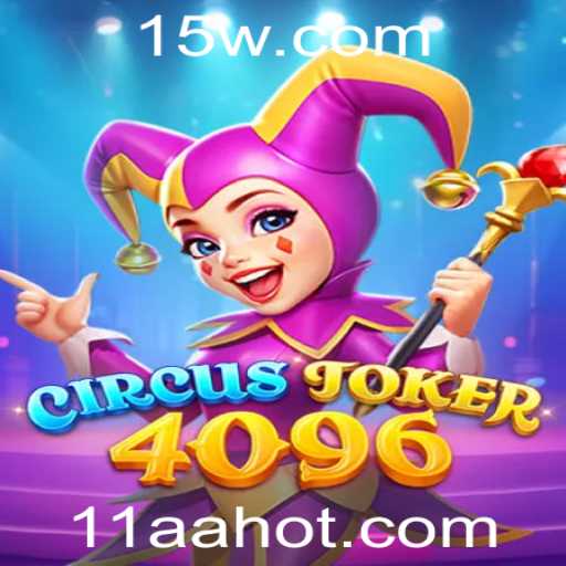 Exploração do Fascinante Mundo de CircusJoker4096: Um Jogo de Estratégia e Aventura